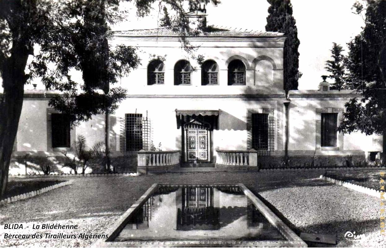 Blida - Blidehenne - Berceau des Regiments de Tirailleurs Algeriens.jpg